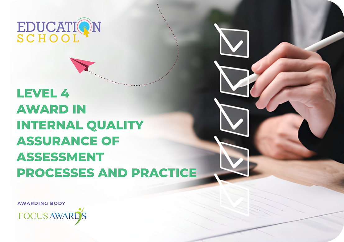 Level 4 Award in the Internal Quality Assurance of Assessment Processes and Practice