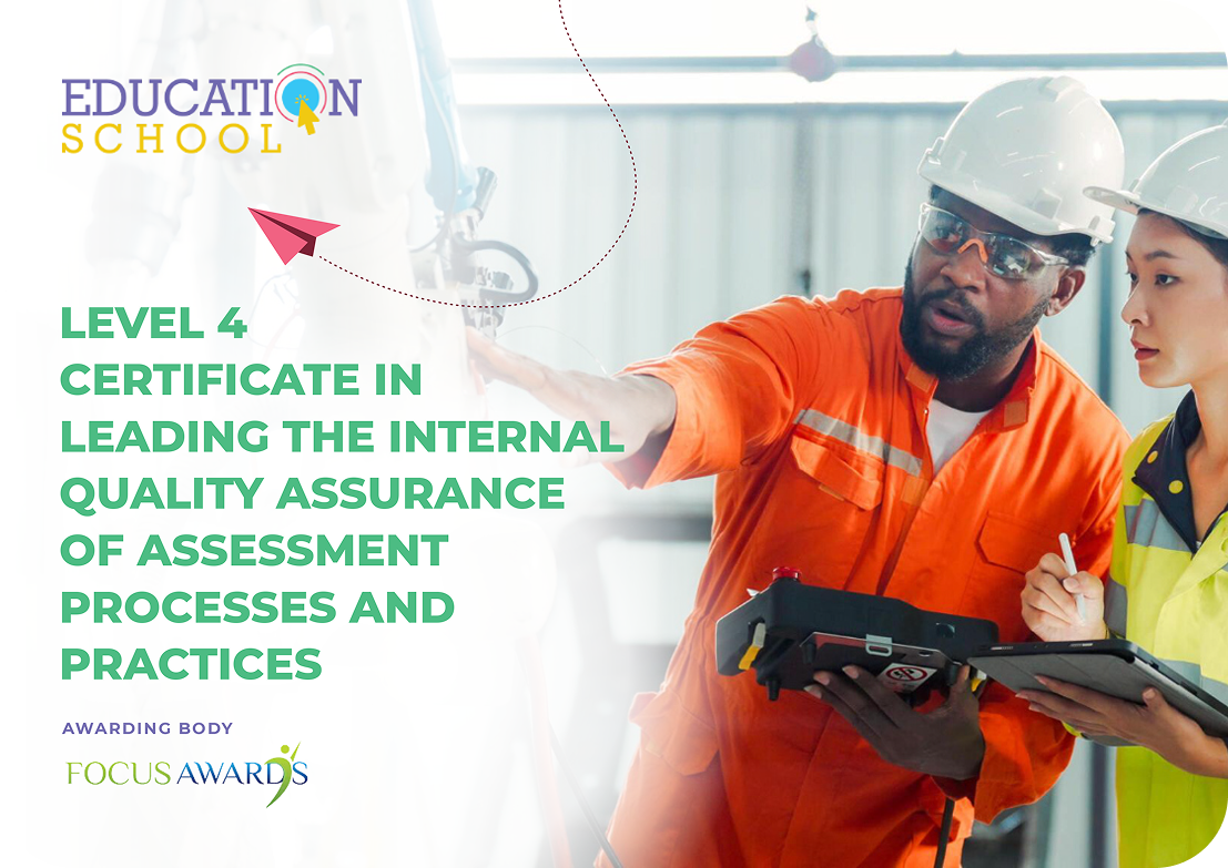 Level 4 Certificate in Leading the Internal Quality Assurance of Assessment Processes and Practice